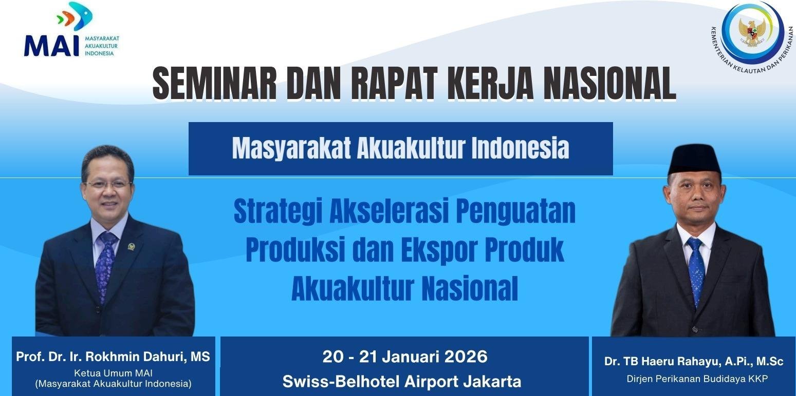 Seminar dan Rapat Kerja Nasional MAI 2026: Strategi Akselerasi Penguatan Produksi dan Ekspor Produk Akuakultur Nasional