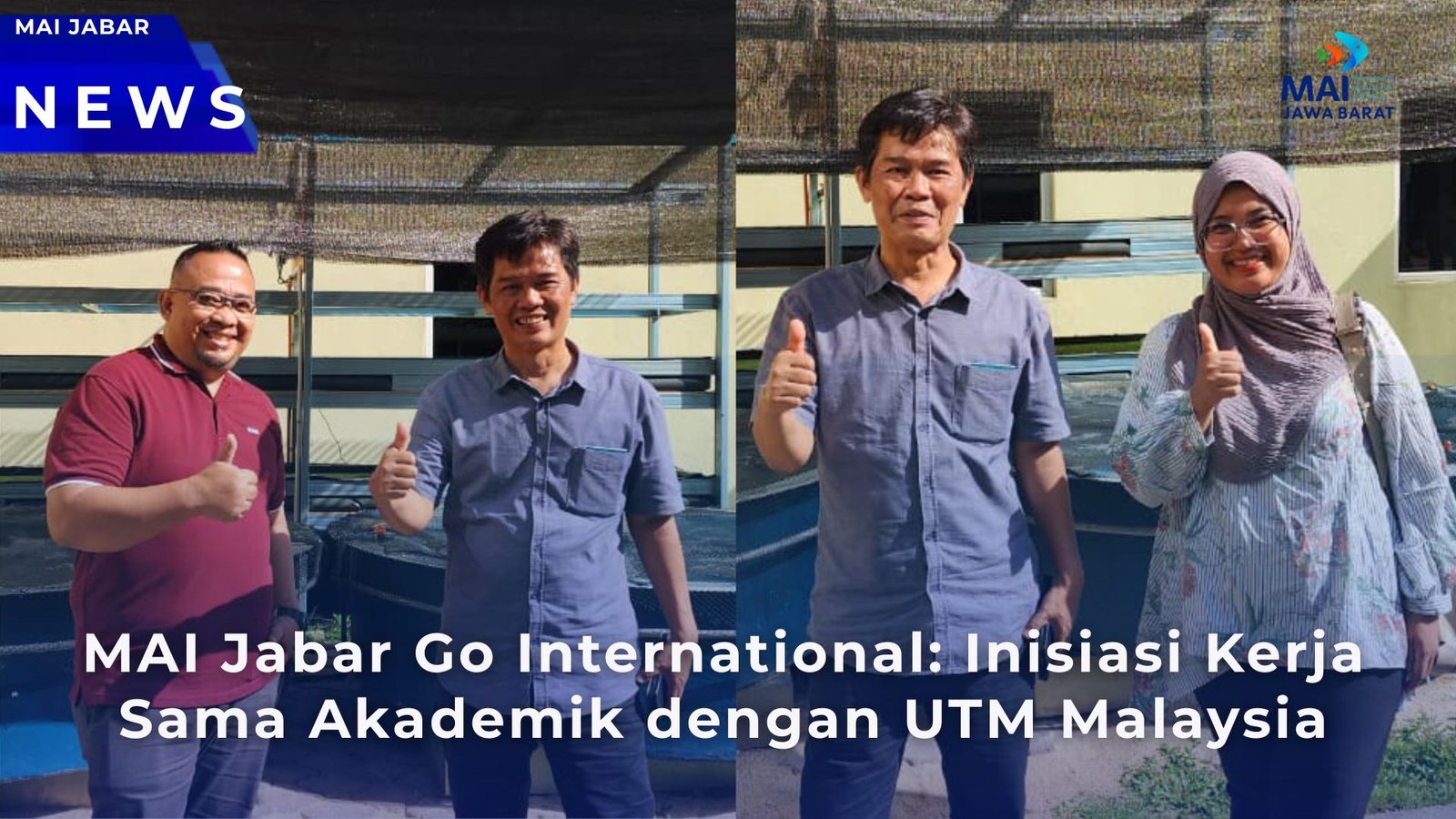 MAI Jabar Go International: Inisiasi Kerja Sama Akademik dengan UTM Malaysia